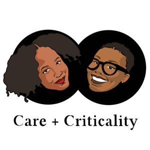 Care + Criticality