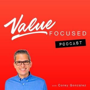 Value Focused Podcast