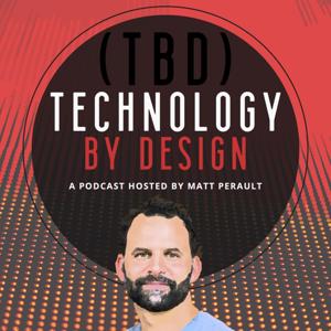 TBD: Technology By Design