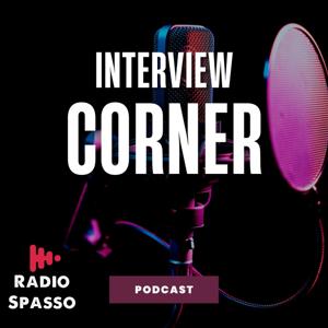 Interview Corner by Radio Spasso