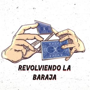 Revolviendo La Baraja