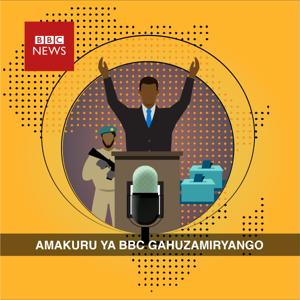 Amakuru kuri  BBC - Gahuzamiryango by BBC Gahuza Radio