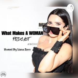 What Makes A Woman Show (WMW) Weekly Conversations With Women Who Share Their Secrets To Success