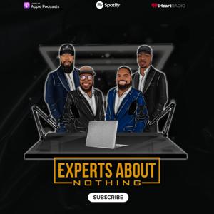 Experts About Nothing Podcast