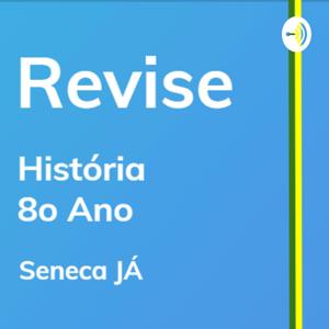 REVISE História: Aulas de revisão para o 8o ano do Ensino Fundamental