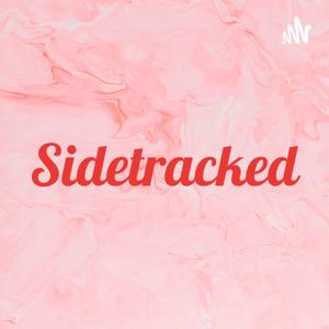 Sidetracked