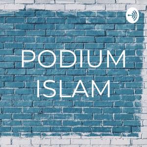 PODIUM ISLAM