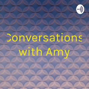 Conversations with Amy