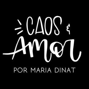 CAOS E AMOR - MARIA DINAT