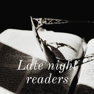 Late night readers