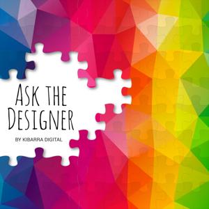 Ask the Designer, Kibarra Digital