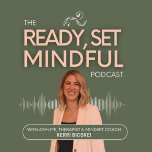 Ready Set Mindful: A Mental Health & Mindfulness Podcast for Athletes