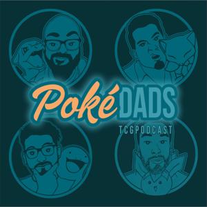 PokeDads: A Pokemon TCG Podcast