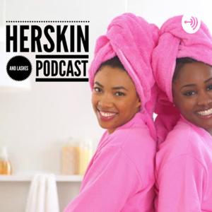 HerSkin and Lashes Podcast