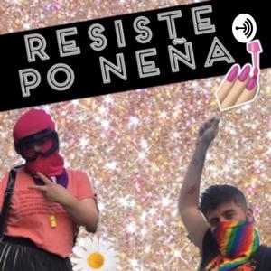 Resiste po neña