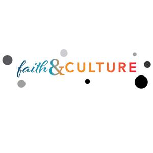 Faith & Culture