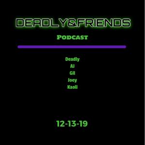 Deadly&Friends Podcast