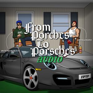From Porches To Porsches Podcast