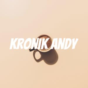 Kronik Andy Podcast