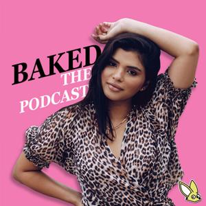 Baked The Podcast