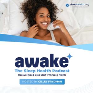 AWAKE: The Sleep Health Podcast