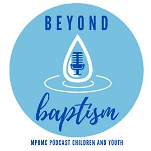 Beyond Baptism