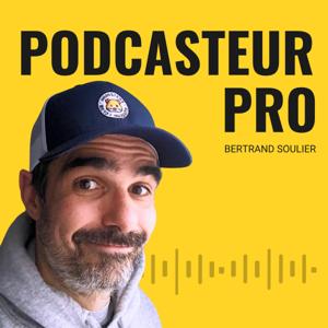 Podcasteur Pro by Bertrand Soulier