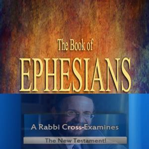 New Testament Book of Ephesians with Rabbi Michael Skobac