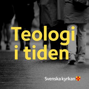 Teologi i tiden by Svenska kyrkans enhet för forskning och analys