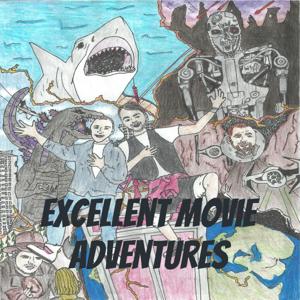 Excellent Movie Adventures