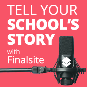 Tell Your School's Story