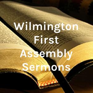 Wilmington First Assembly Sermons