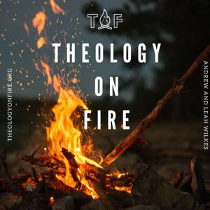 Theology on Fire