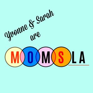 MomsLA Podcast