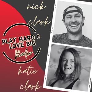 Play Hard & Love Big Radio