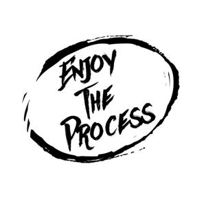 Enjoy The Process - Orlando Abarca