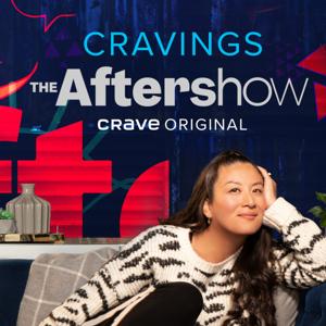 Cravings: The Aftershow Podcast