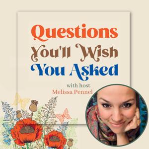 Questions You'll Wish You Asked