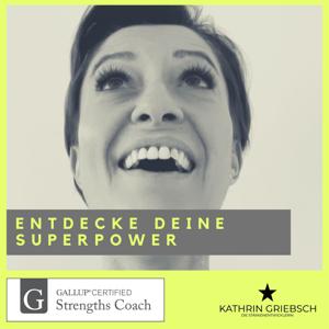 Entdecke Deine Superpower- lebe deine Stärken