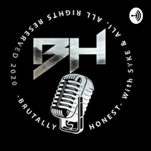 Brutally Honest w/ Syke & Ali