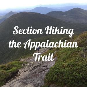 Section Hiking the Appalachian Trail by Jon Eskelsen