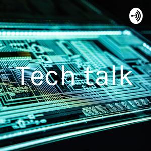 Tech talk