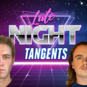 Late Night Tangents