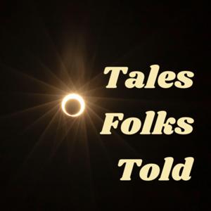 Tales Folks Told