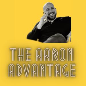 The Aaron Advantage