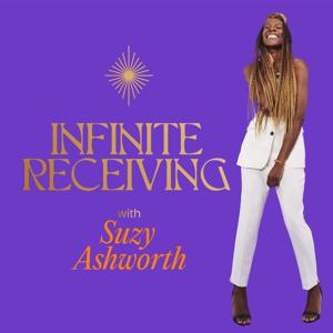 Infinite Receiving by Suzy Ashworth