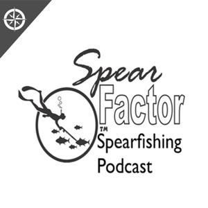 SpearFactor Spearfishing Podcast by Bret Whitman