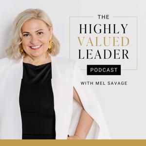 The Highly Valued Leader Podcast