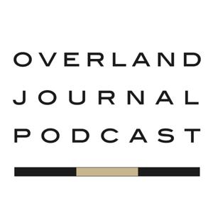 The Overland Journal Podcast by Scott Brady, Ashley Giordano, and Matt Scott