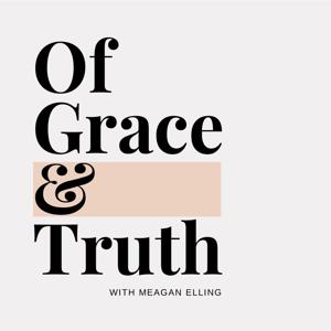 Of Grace and Truth